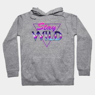 Stay Wild Cool Retro 80s Vaporwave Hoodie